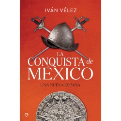 LA CONQUISTA DE MÉXICO