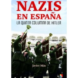 NAZIS EN ESPAÑA: LA QUINTA COLUMNA DE HITLER