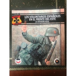 LOS VOLUNTARIOS ESPAÑOLES EN EL FRENTE DEL ESTE