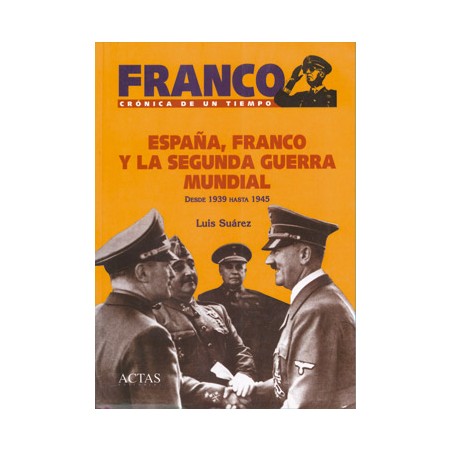 España, Franco y la II Guerra Mundial