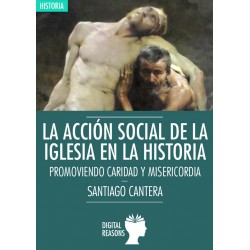 LA ACCIÓN SOCIAL DE LA IGLESIA EN LA HISTORIA