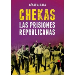 CHEKAS, LAS PRISIONES REPUBLICANAS