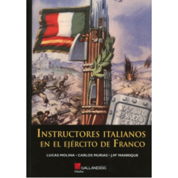 INSTRUCTORES ITALIANOS EN EL EJÉRCITO DE FRANCO