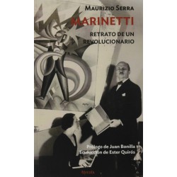 MARINETTI. RETRATO DE UN REVOLUCIONARIO