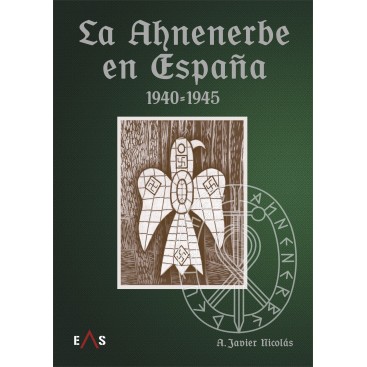 LA AHNENERBE EN ESPAÑA 1940-1945