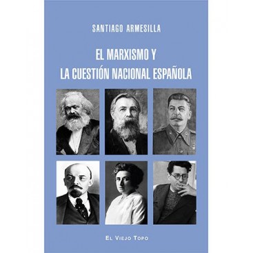 EL MARXISMO Y LA CUESTIÓN NACIONAL ESPAÑOLA