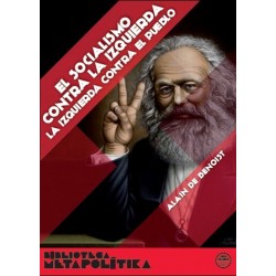 EL SOCIALISMO CONTRA LA IZQUIERDA LA IZQUIERDA CONTRA EL...