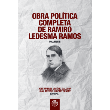 Obra Política Completa De Ramiro Ledesma Ramos. Volúmen II