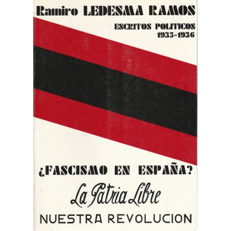 Ramiro Ledesma Ramos. Escritos políticos 1933-1936