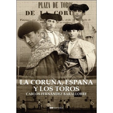 LA CORUÑA, ESPAÑA Y LOS TOROS