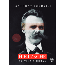 NIETZSCHE, SU VIDA Y OBRAS.