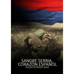 SANGRE SERBIA, CORAZÓN ESPAÑOL