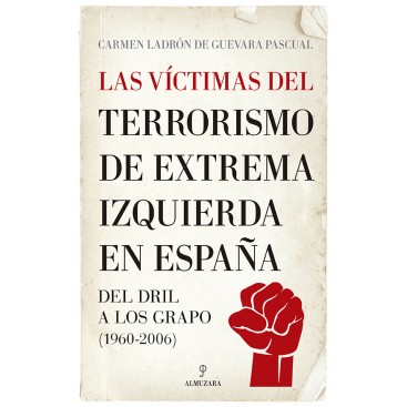 Las Víctimas Del Terrorismo De Extrema Izquierda