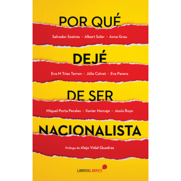 POR QUÉ DEJÉ DE SER NACIONALISTA
