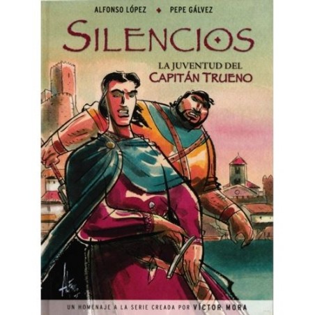SILENCIOS. LA JUVENTUD DEL CAPITÁN TRUENO