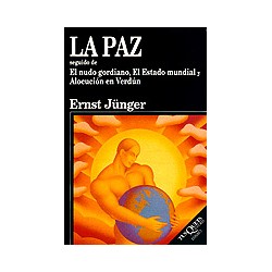LA PAZ SEGUIDO DE EL NUDO GORDIANO Y EL ESTADO MUNDIAL