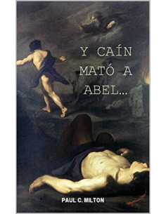 Y CAÍN MATÓ A ABEL