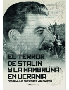 EL TERROR DE STALIN Y LA HAMBRUNA EN UCRANIA