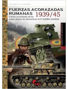 FUERZAS ACORAZADAS RUMANAS 1939-45