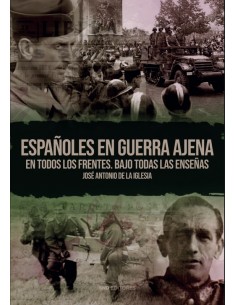 ESPAÑOLES EN LA GUERRA AJENA