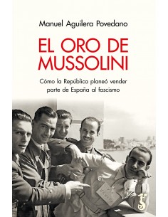 EL ORO DE MUSSOLINI