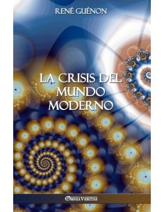 LA CRISIS DEL MUNDO MODERNO