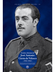 ESCRITOS Y DISCURSOS DE JOSÉ ANTONIO GIRÓN DE VELASCO....