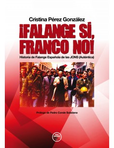 ¡FALANGE SÍ, FRANCO NO! (TAPA DURA)
