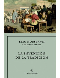 LA INVENCIÓN DE LA TRADICIÓN