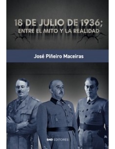 18 DE JULIO DE 1936: ENTRE EL MITO Y LA REALIDAD