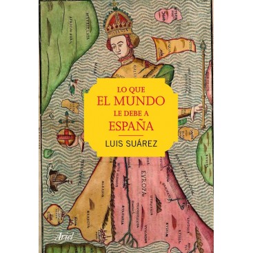 LO QUE EL MUNDO LE DEBE A ESPAÑA