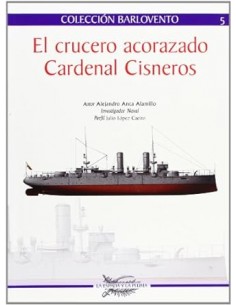 EL CRUCERO ACORAZADO CARDENAL CISNEROS