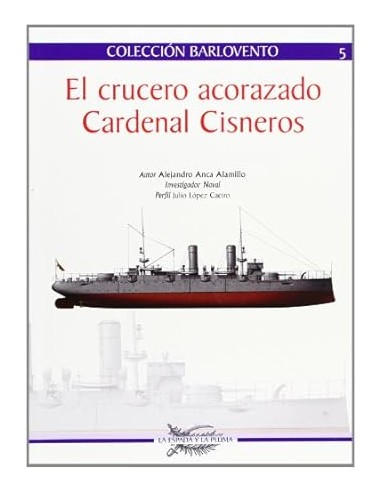 EL CRUCERO ACORAZADO CARDENAL CISNEROS