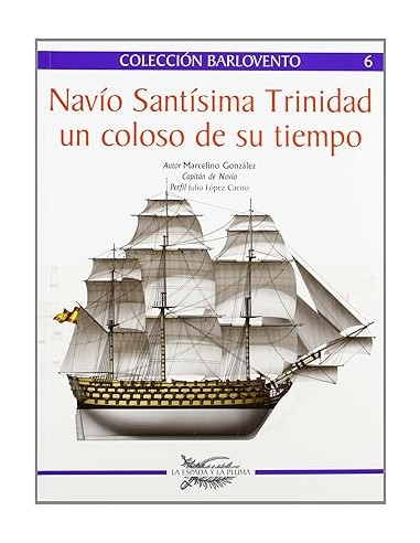 NAVÍO SANTÍSIMA TRINIDAD UN COLOSO DE SU TIEMPO