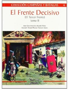 EL FRENTE DECISIVO. EL TERCER FRENTE. TOMO II