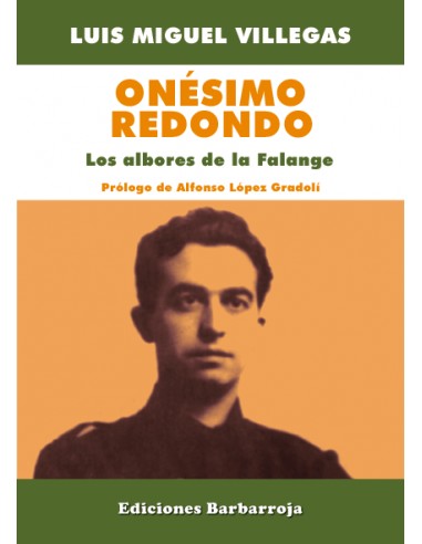 ONÉSIMO REDONDO EN LOS ALBORES DE LA FALANGE