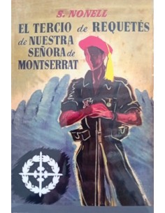 EL TERCIO DE REQUETÉS DE NUESTRA SEÑORA DE MONTSERRAT