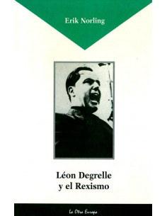 LEÓN DEGRELLE Y EL REXISMO