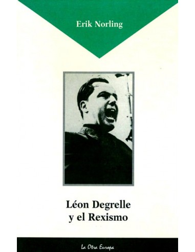 LEÓN DEGRELLE Y EL REXISMO