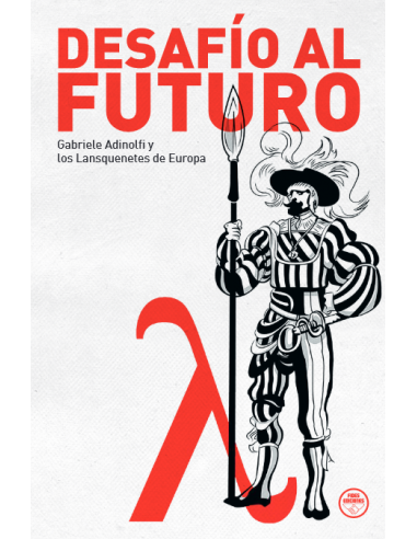 DESAFÍO AL FUTURO. GABRIELE ADINOLFI Y LOS...