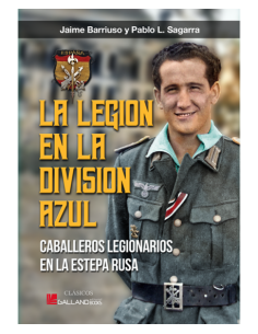 LA LEGIÓN EN LA DIVISIÓN AZUL