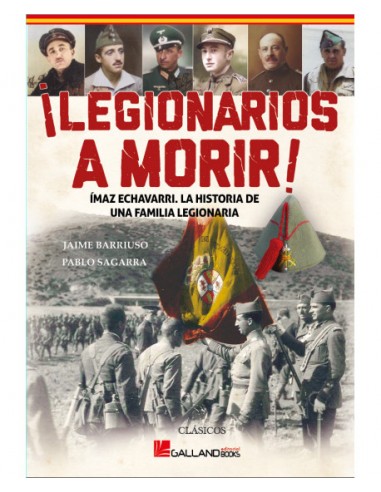 ¡LEGIONARIOS A MORIR!