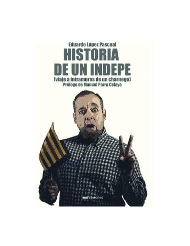 HISTORIA DE UN INDEPE
