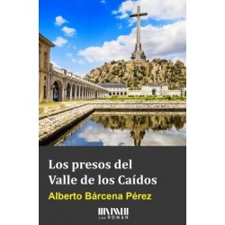 LOS PRESOS DEL VALLE DE LOS CAÍDOS
