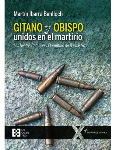 GITANO Y OBISPO UNIDOS EN EL MARTIRIO