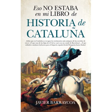 ESO NO ESTABA EN MI LIBRO DE HISTORIA DE CATALUÑA