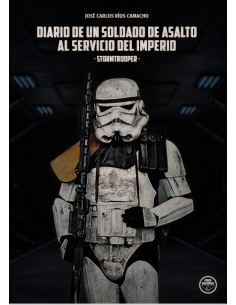DIARIO DE UN SOLDADO DE ASALTO AL SERVICIO DEL IMPERIO