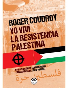 YO VIVÍ LA RESISTENCIA PALESTINA