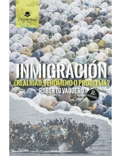 INMIGRACIÓN: ¿REALIDAD, FENÓMENO O PROBLEMA?