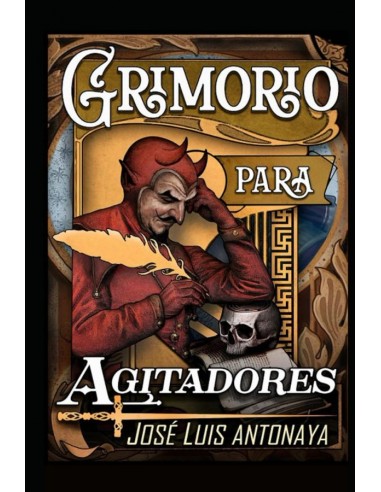 GRIMORIO PARA AGITADORES